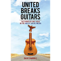 United Breaks Guitars: The Power of One Voice in the Age of Social Media