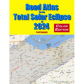 Road Atlas for the Total Solar Eclipse of 2024 - Color Edition
