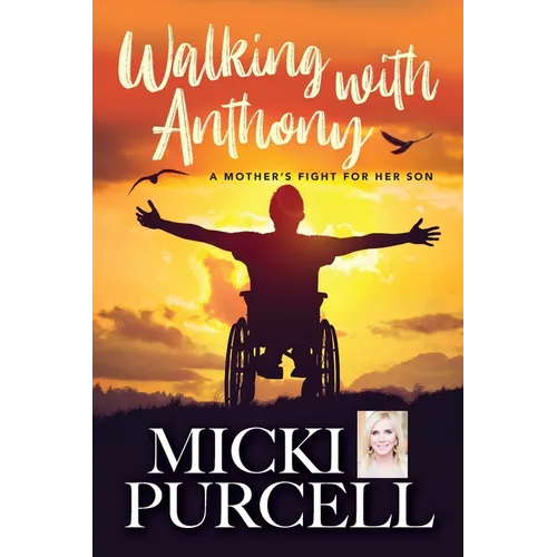 Walking With Anthony: A Mother's Fight For Her Son