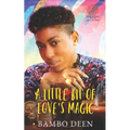 A Little Bit of Love's Magic