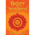 Before You Wreck Yourself: One Man's Three-Year Recovery from Divorce