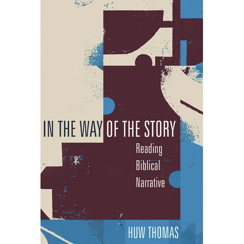 In the Way of the Story: Reading Biblical Narrative
