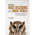 Making Wise Decisions in a Smart World