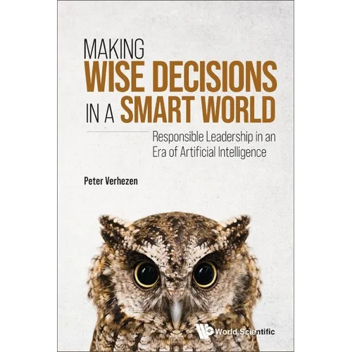 Making Wise Decisions in a Smart World