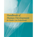 Handbook of Human Development for Health Care Professionals: .