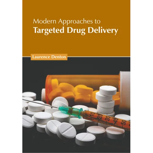 Modern Approaches to Targeted Drug Delivery