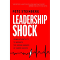Leadership Shock: Using Authenticity to Navigate the Hidden Dangers of Career Success