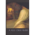 A Kelly Cherry Reader