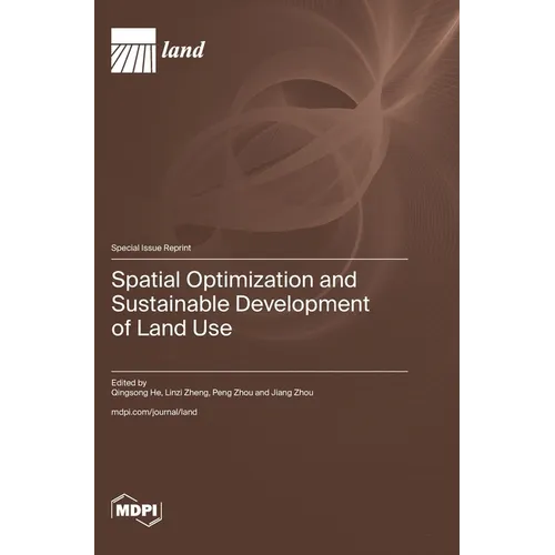 Spatial Optimization and Sustainable Development of Land Use
