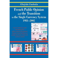 French Public Opinion and the Transition to the Single Currency System 1981-2002