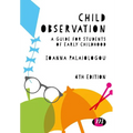 Child Observation: A Guide for Students of Early Childhood