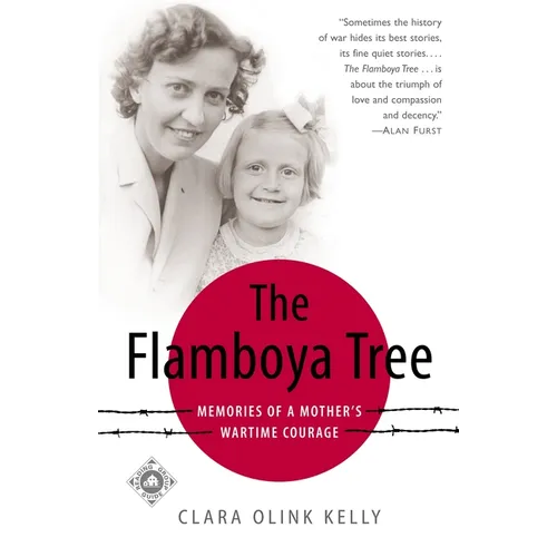 The Flamboya Tree: Memories of a Mother's Wartime Courage