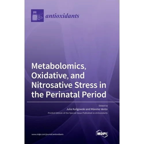 Metabolomics, Oxidative, and Nitrosative Stress in the Perinatal Period