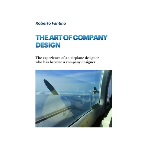 The Art of Company Design: The experience of an airplane designer who has become a company designer
