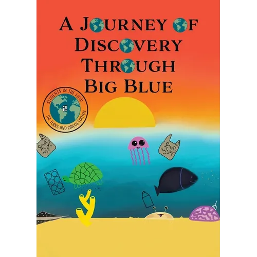 A Journey of Discovery Through Big Blue