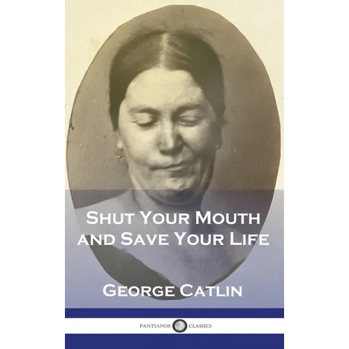 Shut Your Mouth and Save Your Life