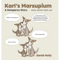 Karl's Marsupium: A Kangaroo Story
