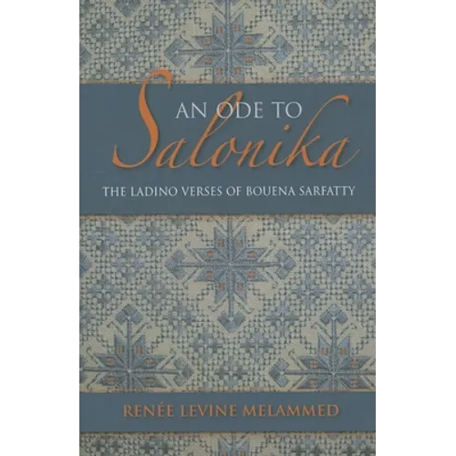 An Ode to Salonika: The Ladino Verses of Bouena Sarfatty