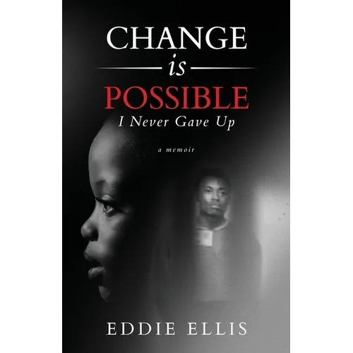 Change is Possible: I Never Gave Up