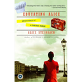 Educating Alice: Adventures of a Curious Woman