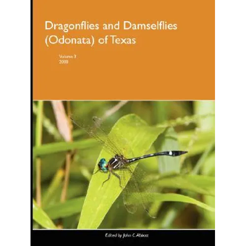 Dragonflies and Damselflies (Odonata) of Texas, Volume 3