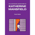 The Continuing Adventures of Katherine Mansfield