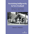 Sustaining Indigeneity in New Zealand: Efforts to Assimilate the Māori 1894-2022