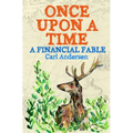 Once Upon a Time: A Financial Fable