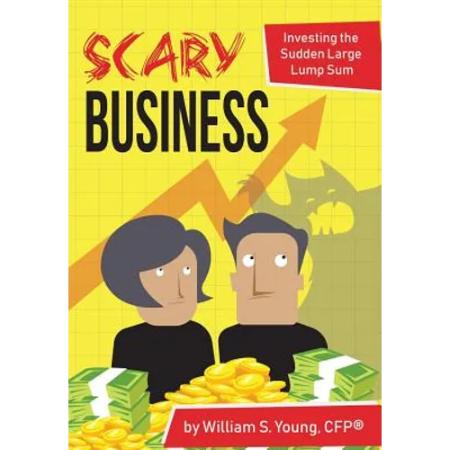 Scary Business: Investing the Sudden Large Lump Sum