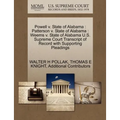 Powell v. State of Alabama: Patterson v. State of Alabama: Weems v. State of Alabama U.S. Supreme Court Transcript of Record with Supporting Pleadings