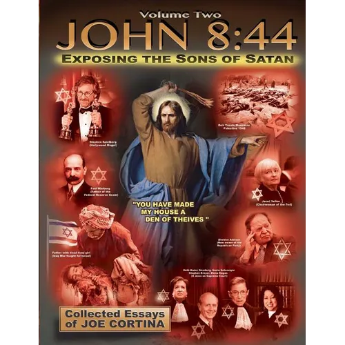 John 8: 44 (Volume 2): Exposing the Sons of Satan