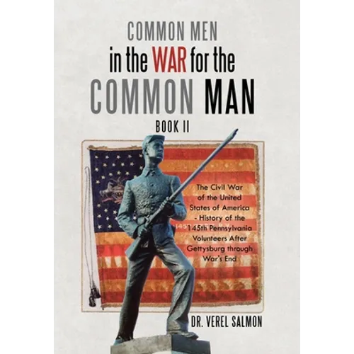 Common Men in the War for the Common Man: Book Ii