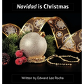 Navidad is Christmas: Spanish Bilingual Holiday Series