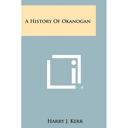 A History Of Okanogan