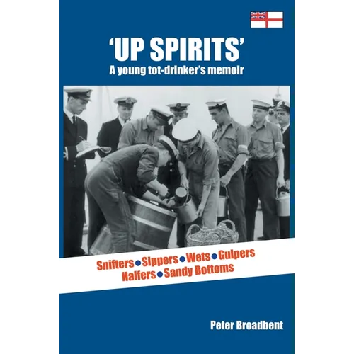 Up Spirits: A young tot-drinker's memoir