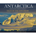 Antarctica: Tales of the Explorers