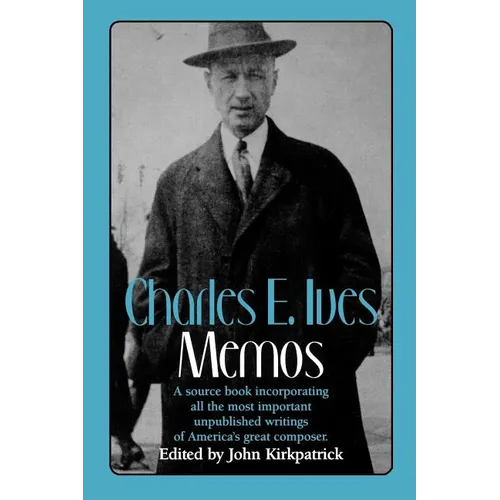Charles E. Ives: Memos