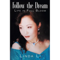 Follow the Dream: Life in Full Bloom
