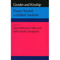 Gender and Kinship: Essays Toward a Unified Analysis