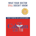 The Calcium Lie II: What Your Doctor Still Doesn't Know