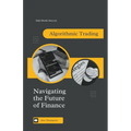 Algorithmic Trading: Navigating the Future of Finance