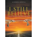 I Still Believe: A Battle Between the Heart and Mind