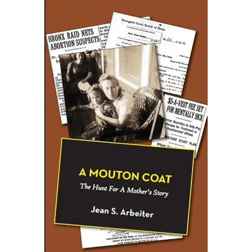 A Mouton Coat: The Hunt for a Mother's Story