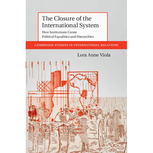 The Closure of the International System