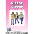 Mirror, Mirror: Teen Girls Write about Body Image