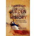 Taking on the Burden of History