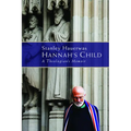 Hannah's Child: A Theologian's Memoir