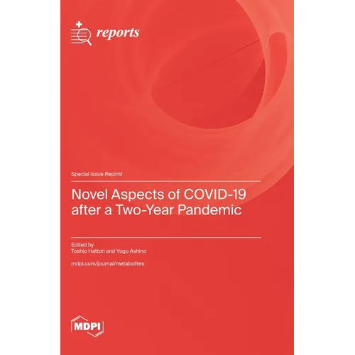 Novel Aspects of COVID-19 after a Two-Year Pandemic
