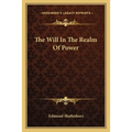 The Will In The Realm Of Power