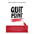 Quit Point: Understanding Apathy, Engagement, and Motivation in the Classroom